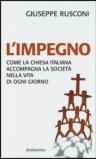 L'impegno: Come la Chiesa italiana accompagna la società nella vita di ogni giorno (Problemi aperti)