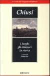 Chiusi. I luoghi, gli itinerari, la storia
