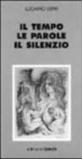Il tempo, le parole, il silenzio