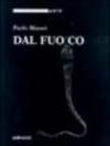Dal fuoco