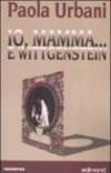 Io, mamma... e Wittgenstein