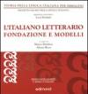 L'italiano letterario. Fondazione e modelli