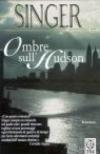 Ombre sull'Hudson