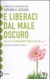 E liberaci dal male oscuro