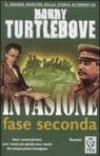 Invasione. Fase seconda