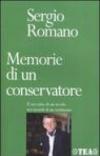 Memorie di un conservatore. Il racconto di un secolo nei ricordi di un testimone