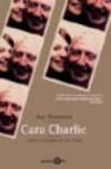 Cara Charlie. Lettere a una figlia che non c'è più