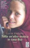 Tutta un'altra musica in casa Buz