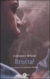 Brutta!