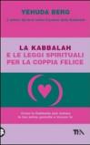 La kabbalah e le leggi spirituali per la coppia felice