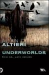 Underworlds. Echi dal lato oscuro. Tutti i racconti. 4.