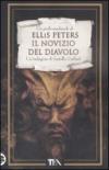 Il novizio del diavolo. Le indagini di fratello Cadfael. 8.