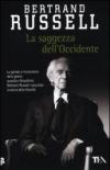 La saggezza dell'Occidente. Panorama storico della filosofia occidentale nei suoi sviluppi sociali e politici