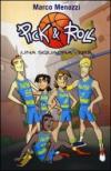 Una squadra vera. Pick & Roll. 4.