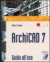 ArchiCAD 7. Guida all'uso. Con CD-ROM