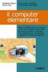 Il computer elementare. Con CD-ROM