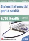 ECDL Health. Sistemi informativi per la sanità