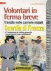 Volontari in ferma breve. Transito nelle carriere iniziali. Guardia di finanza