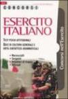 Concorsi esercito italiano. Test psico-attitudinali. Quiz di cultura generale e orto-sintattico-grammaticali. Marescialli, sergenti, volontari di truppa, ufficiali