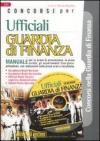 Concorsi per ufficiali guardia di finanza. Manuale. Con CD-ROM