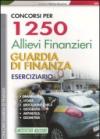 Concorsi per 1250 allievi finanzieri guardia di finanza. Eserciziario