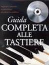 Guida completa alle tastiere. Con CD-ROM