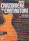 Nuovo canzoniere dei cantautori. 160 testi con accordi