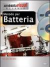 Metodo per batteria. Con CD. Con DVD