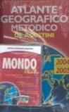 Atlante geografico metodico 2004-2005. Con CD-ROM