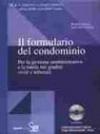 Il formulario del condominio. Per la gestione amministrativa e la tutela nei giudizi civili e tributari. Con CD-ROM