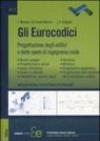 Gli Eurocodici. Progettazione degli edifici e delle opere di ingegneria civile