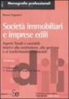 Società immobiliari e imprese edili. Aspetti contabili e fiscali relativi alla costruzione, alla gestione e al trasferimento d'immobili