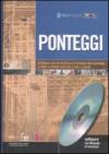 Ponteggi. Software per la verifica e il disegno dei ponteggi a telai prefabbricati e/o a tubi e giunti. Con CD-ROM