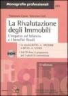 Rivalutanione degli immobili. L'impatto sul bilancio e i benefici fiscali. Con CD-ROM (La)