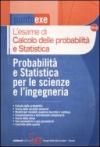 L'esame di calcolo delle probabilità e statistica. Probabilità e statistica per le scienze e l'ingegneria