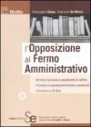 L'opposizione al fermo amministrativo. Con CD-ROM