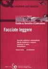 Facciate leggere. Ediz. illustrata