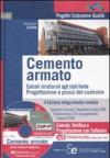 Cemento armato. Calcoli strutturali agli stati limite. Progettazione e prassi del costruire Travilog express. Con software
