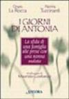 I giorni di Antonia. La sfida di una famiglia alle prese con una nonna malata