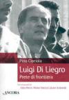 Luigi di Liegro. Prete di frontiera