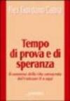 Tempo di prova e di speranza