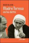 Madre Teresa mi ha detto