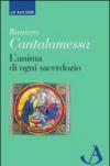 L'anima di ogni sacerdozio. Meditazioni