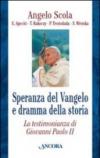Speranza del Vangelo e dramma della storia. La testimonianza di Giovanni Paolo II