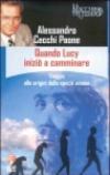 Quando Lucy iniziò a camminare