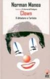 Clown. Il dittatore e l'artista