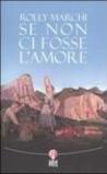 Se non ci fosse l'amore