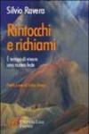 Rintocchi e richiami. È tempo di vivere una nuova fede
