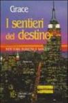 I sentieri del destino. New York passione e sangue