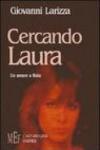 Cercando Laura. Un amore a Nola